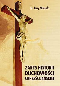 Zarys historii duchowości chrześcijańskiej - okładka książki