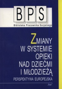 Zmiany w systemie opieki nad dziećmi - okładka książki