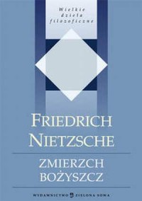 Zmierzch bożyszcz. Seria: Wielkie - okładka książki