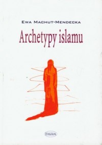 Archetypy islamu - okładka książki