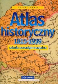 Atlas historyczny 1815-1939. Szkoła - zdjęcie reprintu, mapy