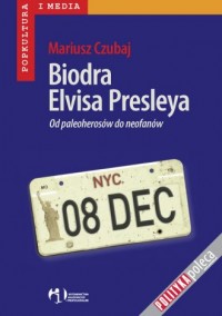 Biodra Elvisa Presleya - okładka książki