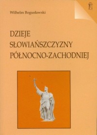 Dzieje Słowiańszczyzny Północno-Zachodniej - okładka książki