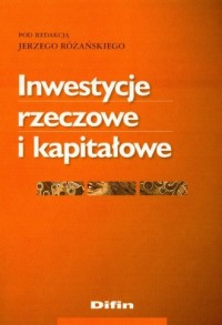 Inwestycje rzeczowe i kapitałowe - okładka książki