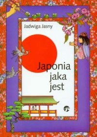 Japonia jaka jest - okładka książki