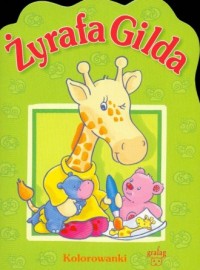 Kolorowanki. Żyrafa Gilda - okładka książki
