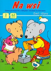 Na wsi. Emil i Klara. Edukacyjna - okładka książki