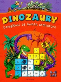 Dinozaury. Łamigłówki ze świata - okładka książki