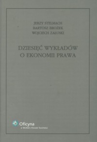 Dziesięć wykładów o ekonomii prawa - okładka książki
