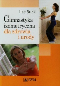 Gimnastyka izometryczna dla zdrowia - okładka książki