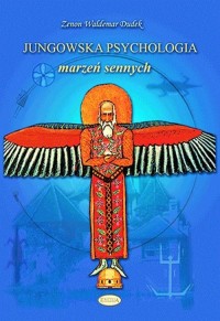 Jungowska psychologia marzeń sennych - okładka książki