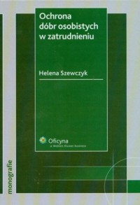 Ochrona dóbr osobistych w zatrudnieniu - okładka książki