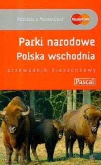 Parki narodowe. Polska wschodnia - okładka książki