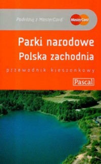 Parki narodowe. Polska zachodnia - okładka książki