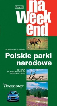 Polskie parki narodowe na weekend - okładka książki