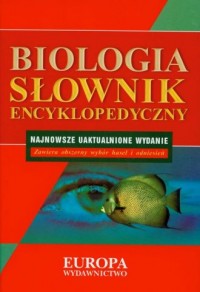 Słownik encyklopedyczny. Biologia - okładka książki