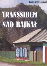 Transsibem nad Bajkał - okładka książki