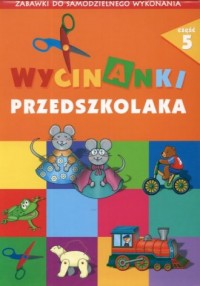 Wycinanki przedszkolaka cz. 5. - okładka książki