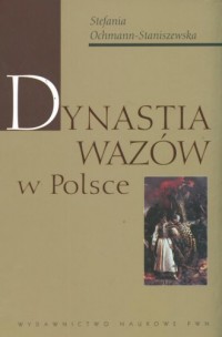Dynastia Wazów w Polsce - okładka książki