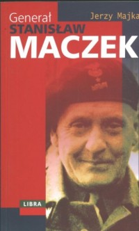 Generał Stanisław Maczek - okładka książki