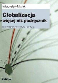 Globalizacja. Więcej niż podręcznik - okładka książki