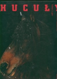 Hucuły. Konie z gór - okładka książki