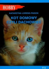 Kot domowy czyli dachowiec - okładka książki