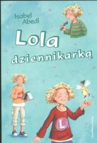 Lola dziennikarką - okładka książki