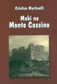 Maki na Monte Cassino - okładka książki