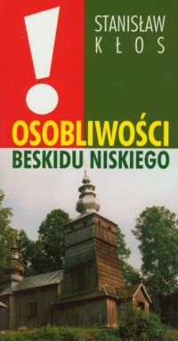 Osobliwości Beskidu Niskiego - okładka książki
