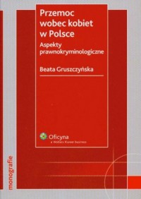 Przemoc wobec kobiet w Polsce. - okładka książki