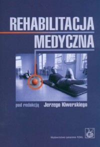 Rehabilitacja medyczna - okładka książki