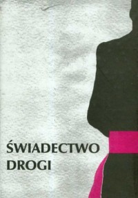 Świadectwo drogi - okładka książki