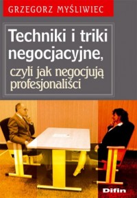 Techniki i triki negocjacyjne czyli - okładka książki