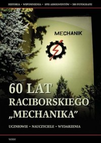 60 lat raciborskiego Mechanika - okładka książki