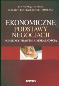 Ekonomiczne podstawy negocjacji - okładka książki