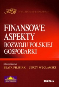 Finansowe aspekty rozwoju polskiej - okładka książki
