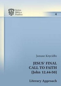Jesus Final Call to Faith - okładka książki