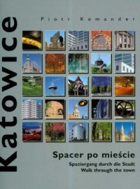 Katowice. Spacer po mieście / Spaziergang - okładka książki