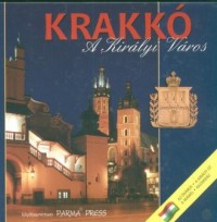 Krakkó A Kiralyi Varos / Kraków - okładka książki