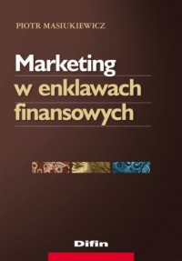 Marketing w enklawach finansowych - okładka książki