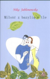 Miłość z bazylią w tle - okładka książki