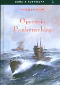 Operacja Paukenschlag. Seria z - okładka książki