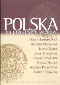 Polska na przestrzeni wieków - okładka książki