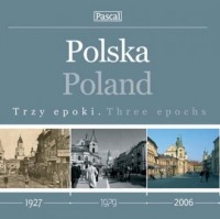 Polska. Trzy epoki - okładka książki