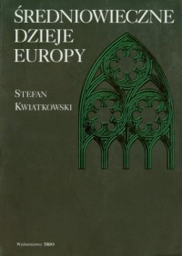 Średniowieczne dzieje Europy - okładka książki