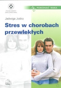 Stres w chorobach przewlekłych - okładka książki