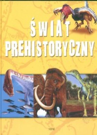Świat prehistoryczny - okładka książki