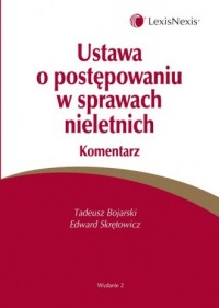 okładka książki - Ustawa o postępowaniu w sprawach nieletnich. Komentarz