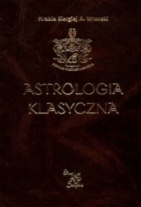 Astrologia klasyczna. Tom 6 - okładka książki